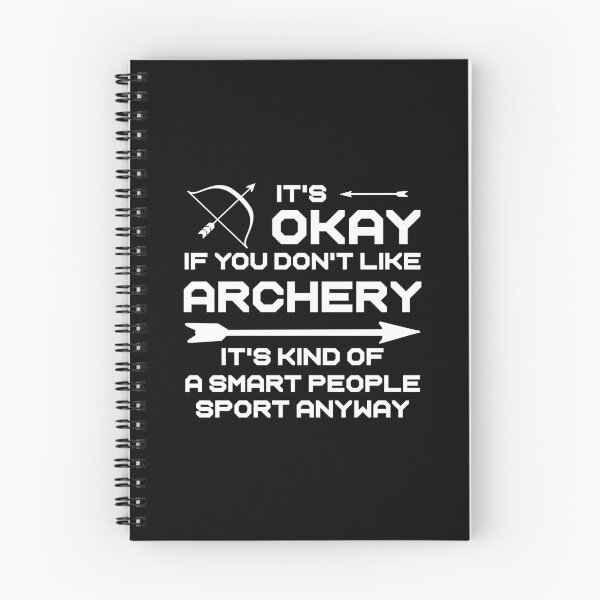 Item preview, It's Okay If You Don't Like Archery It's Kind Of A Smart People Sport Anyway,Gift For Archers designed and sold by CloudyPress.