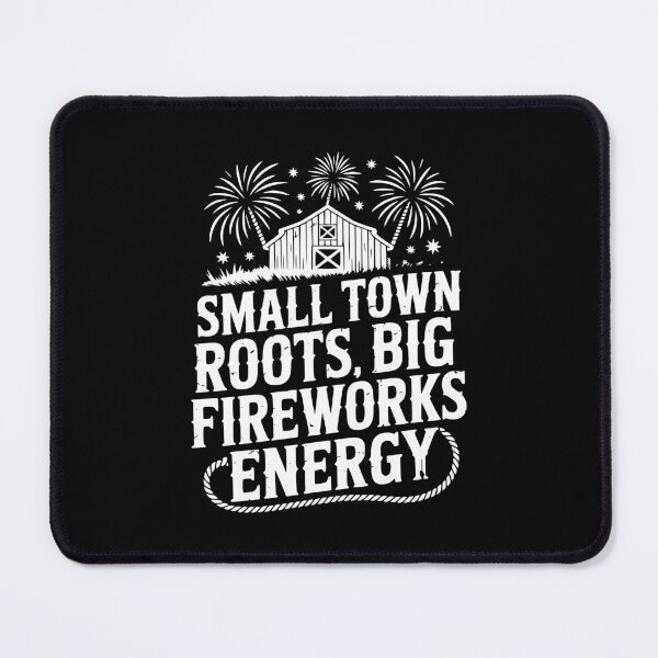 Item preview, Small Town Roots Big Fireworks Energy designed and sold by theartfulaspie.