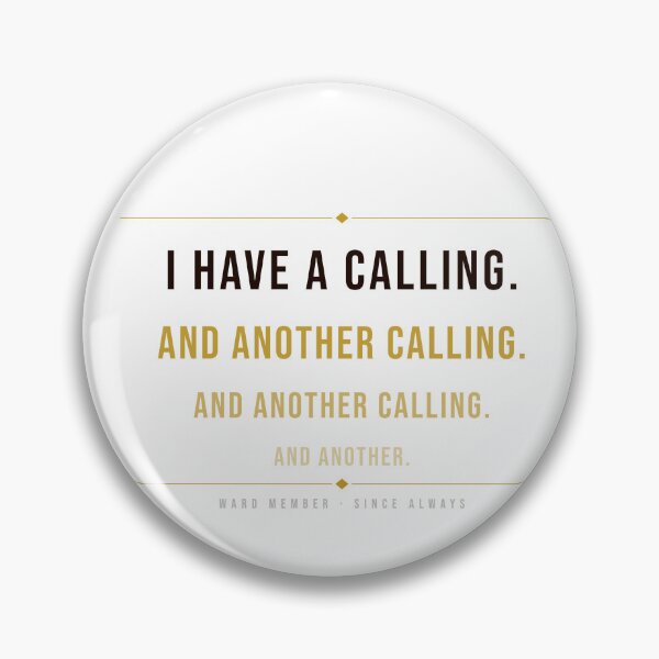 Item preview, I Have a Calling… and Another Calling LDS Shirt | Funny Church Tee | Latter-day Saint Humor | Light Shirt Edition designed and sold by Willow Place Design.