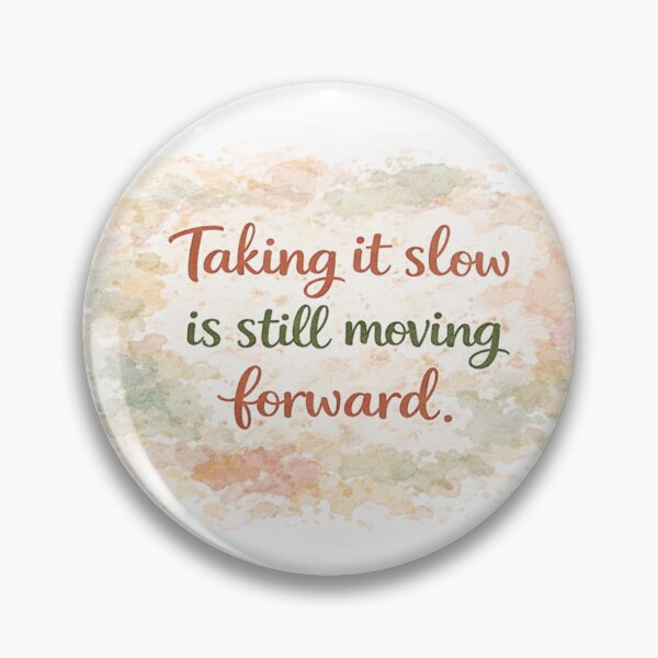 Item preview, Taking It Slow Is Still Moving Forward Sticker | Mental Health Affirmation | Self Care Quote | Soft Aesthetic Watercolor Design designed and sold by CutesyKoala.