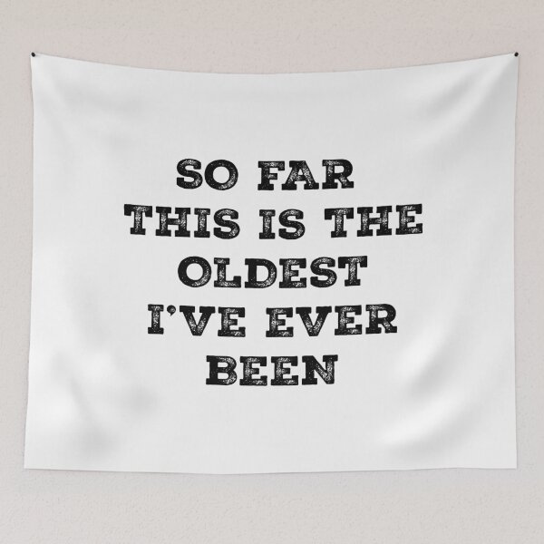 Item preview, so far this is the oldest i've ever been,Dad Grandpa Gift designed and sold by CloudyPress.