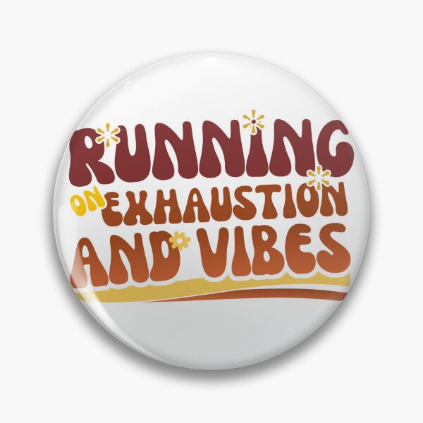 Item preview, Running on Exhaustion and Vibes Funny Burnout Retro Floral Design designed and sold by LAJdesigns.