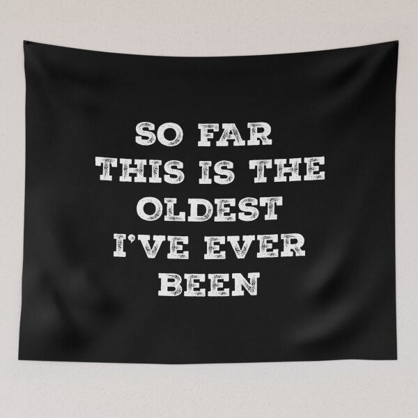 Item preview, so far this is the oldest i've ever been,Dad Grandpa Gift designed and sold by CloudyPress.