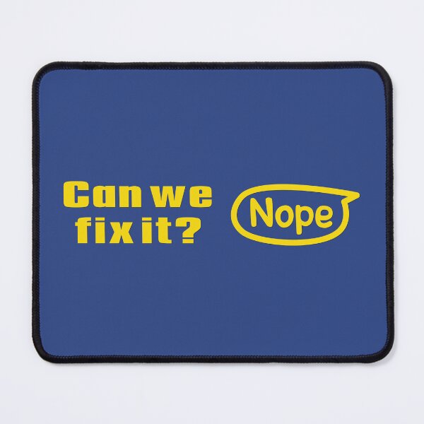 Item preview, Can we fix it? Nope designed and sold by TanyaS.