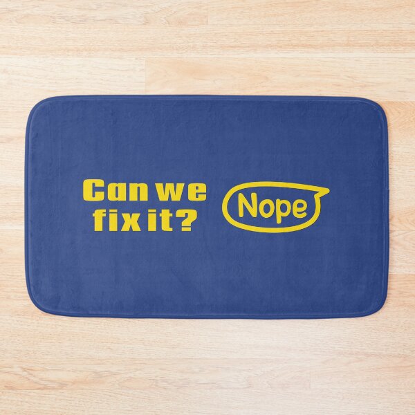Item preview, Can we fix it? Nope designed and sold by TanyaS.