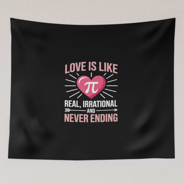 Item preview, Love Is Like Pi Real Irrational And Never Ending Pi Number designed and sold by BlassmausArt.