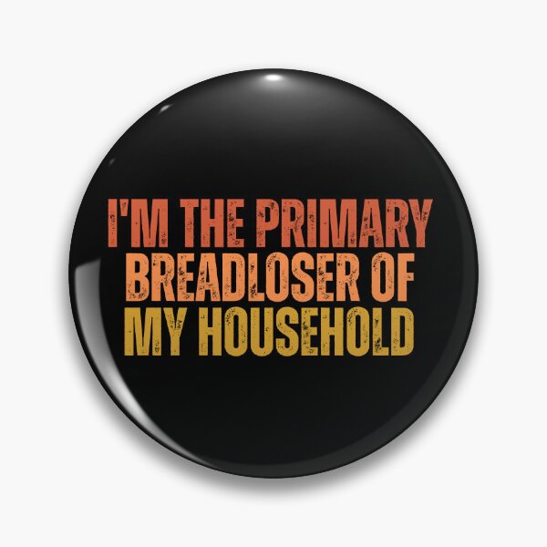 Item preview, I'm The Primary Breadloser of My Household Funny Work Quote designed and sold by ZACK ART.