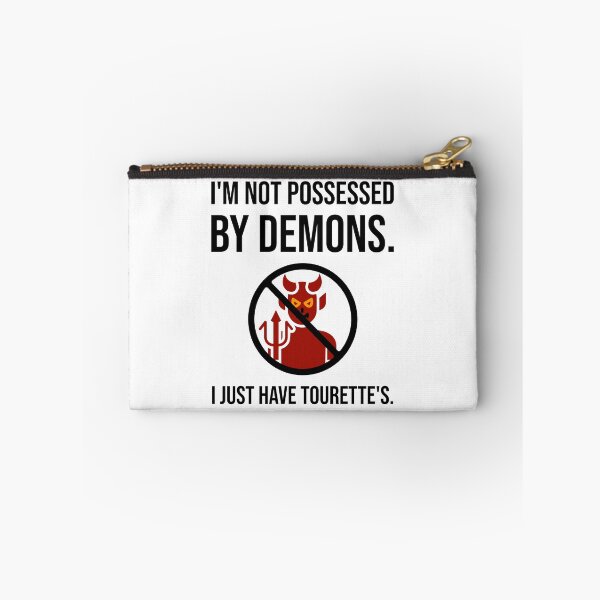 Item preview, I’m not possessed by demons. I just have Tourette’s. designed and sold by Rachel the Artist .