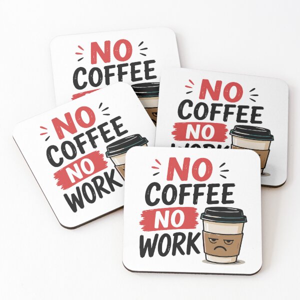 Item preview, No Coffee No Work – Funny Coffee Humor designed and sold by Gift Phrase Studio.