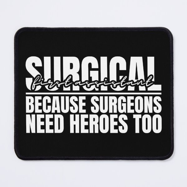 Item preview, Surgical First Assistant Appreciation Surgical Assistant designed and sold by Dondonmart.
