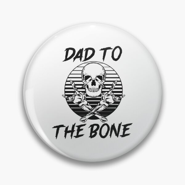 Item preview, DAD TO THE BONE designed and sold by oddwonders.