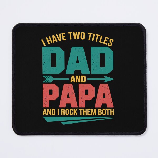 Item preview, I HAVE TWO TITLES DAD AND PAPA Father's Day designed and sold by fferomananul.