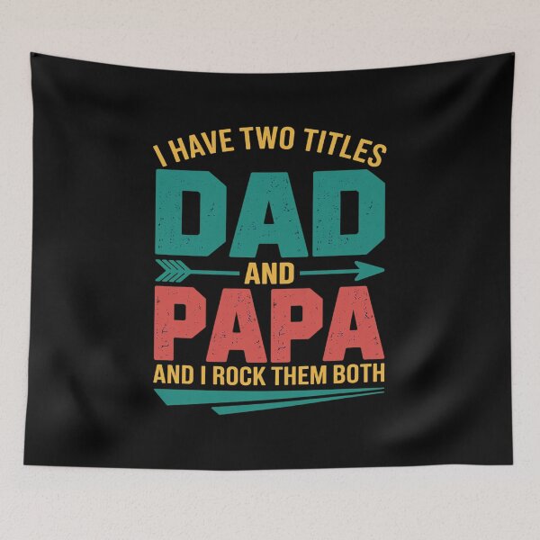 Item preview, I HAVE TWO TITLES DAD AND PAPA Father's Day designed and sold by fferomananul.