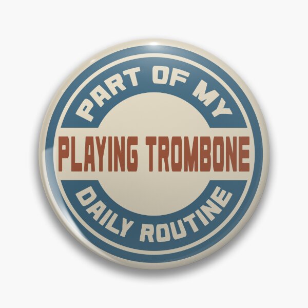 Item preview, Playing Trombone – Part of My Daily Routine Retro Logo designed and sold by MOCOPOCO.