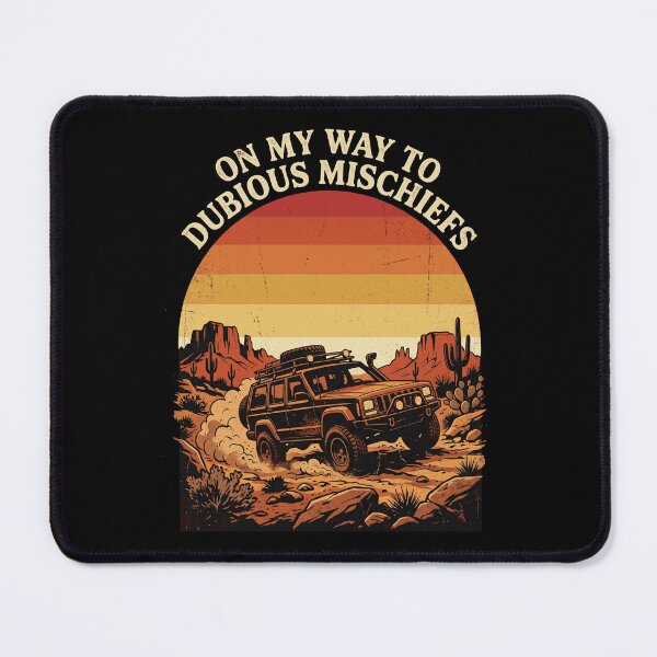 Item preview, Cherokee XJ Off-Road On My Way To Dubious Mischiefs Retro Sunset designed and sold by Off-Road-Zone.