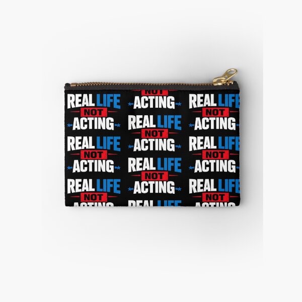 Item preview, Real Life Not Acting Bold Statement Design designed and sold by TeeTimeTreasure.