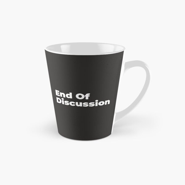 Item preview, Minimalist Relatable Quote “End of Discussion” Black Aesthetic Typography Design designed and sold by diahsariw.