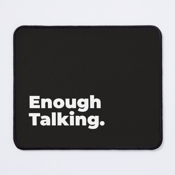 Item preview, Minimalist Relatable Quote “Enough Talking” Black Aesthetic Typography Design designed and sold by diahsariw.
