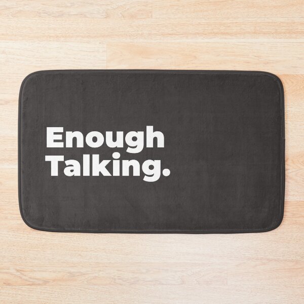 Item preview, Minimalist Relatable Quote “Enough Talking” Black Aesthetic Typography Design designed and sold by diahsariw.