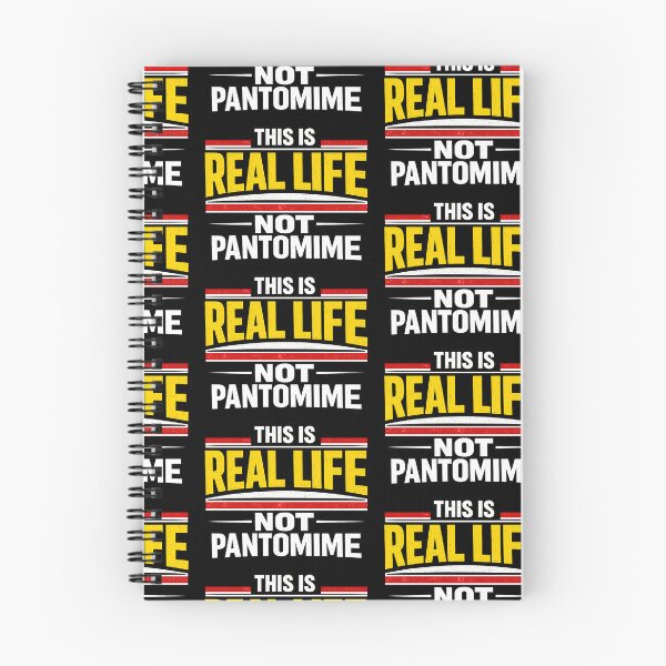 Item preview, This Is Real Life Not Pantomime Bold Statement Design designed and sold by TeeTimeTreasure.