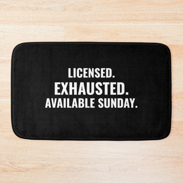 Item preview, LICENSED.EXHAUSTED.AVAILABLE SUNDAY. (Funny Real Estate shirt) designed and sold by DMS STUDIO.