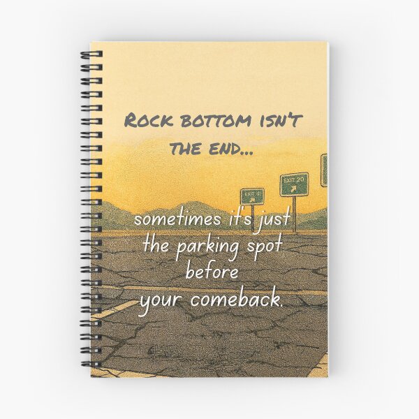 Item preview, Rock Bottom Isn't the End designed and sold by Lost Treasures by Phoenix.