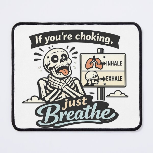 Item preview, If You're Choking Just Breathe Essential T-Shirt designed and sold by SoftSproutstu.