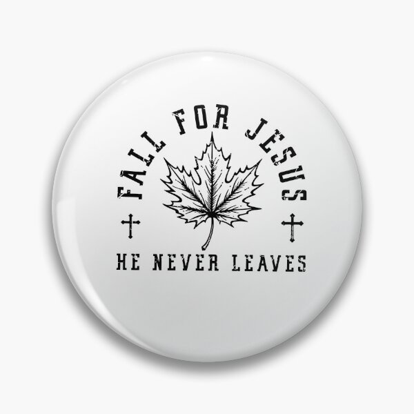 Item preview, Fall For Jesus He Never Leaves designed and sold by kashiart.
