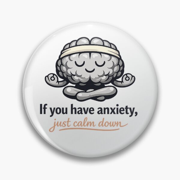 Item preview, If You Have Anxiety Just Calm Down Essential T-Shirt designed and sold by SoftSproutstu.