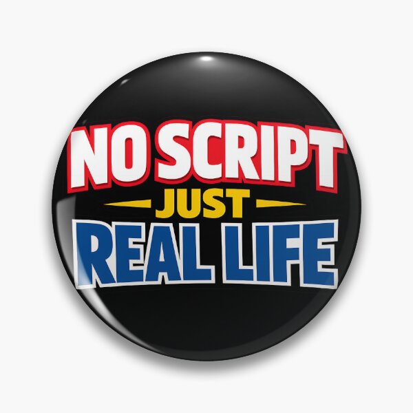 Item preview, No Script Just Real Life Bold Statement Design designed and sold by TeeTimeTreasure.