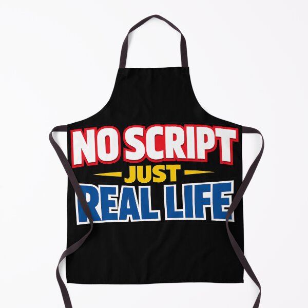 Item preview, No Script Just Real Life Bold Statement Design designed and sold by TeeTimeTreasure.