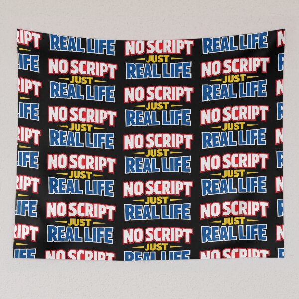 Item preview, No Script Just Real Life Bold Statement Design designed and sold by TeeTimeTreasure.