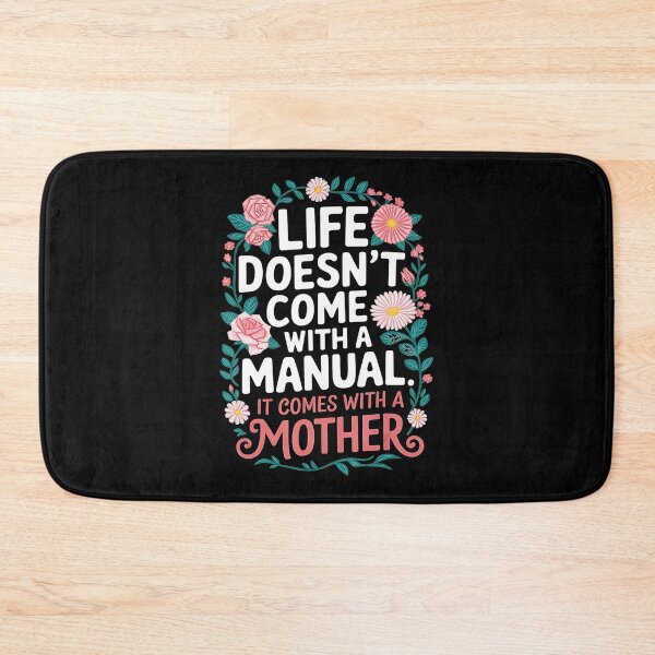 Item preview, Life Doesn’t Come With A Manual Mother Quote Floral designed and sold by zamiokaline.