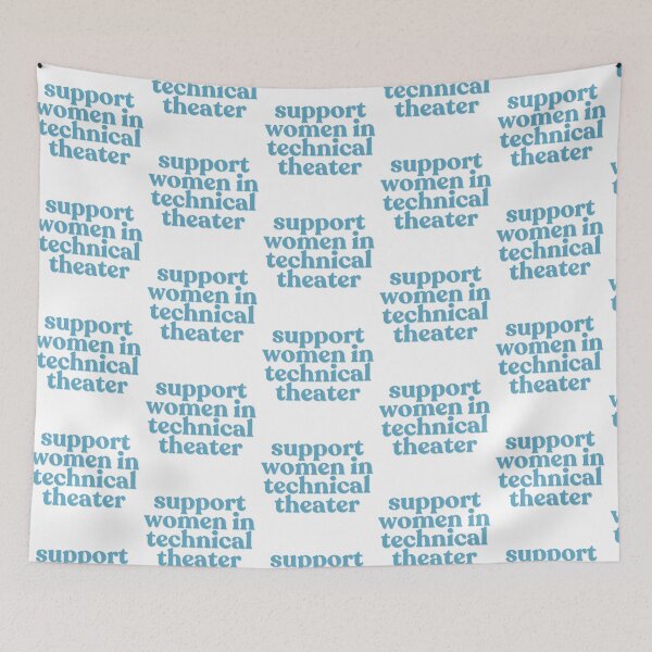 Item preview, Support Women In Technical Theater designed and sold by ThatsDramatic.