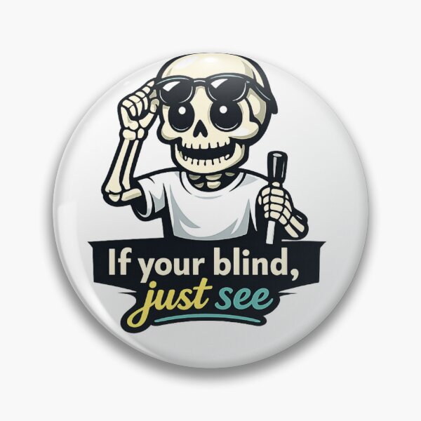 Item preview, If You're Blind Just See Essential T-Shirt designed and sold by SoftSproutstu.