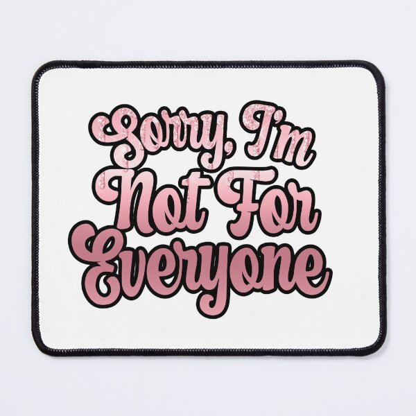 Item preview, Funny Bold Quote Shirt Sorry I’m Not For Everyone Confident Humor Tee designed and sold by Cool-cat-art.
