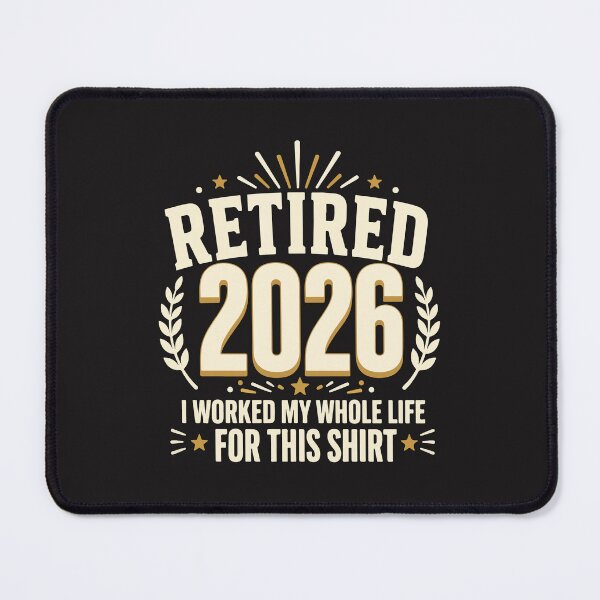 Item preview, Retired 2026 I Worked My Whole Life for This Funny Retirement Gift Men Women Retirement Party designed and sold by kiralynstration.