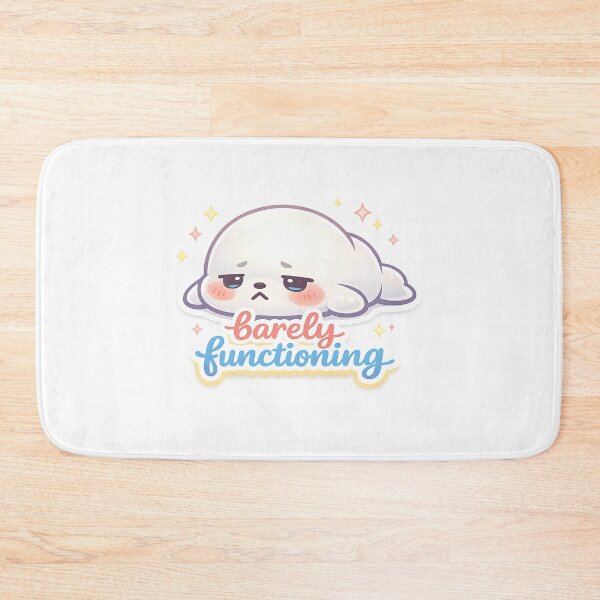 Item preview, "Barely Functioning" | Aesthetic Sleepy Seal & Relatable Mood Art designed and sold by Naviora.