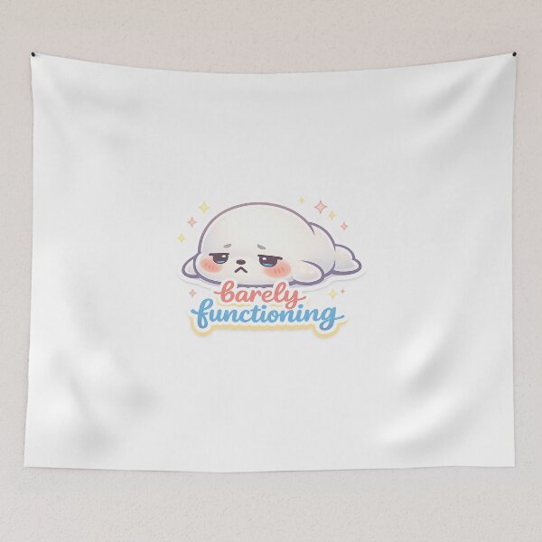 Item preview, "Barely Functioning" | Aesthetic Sleepy Seal & Relatable Mood Art designed and sold by Naviora.