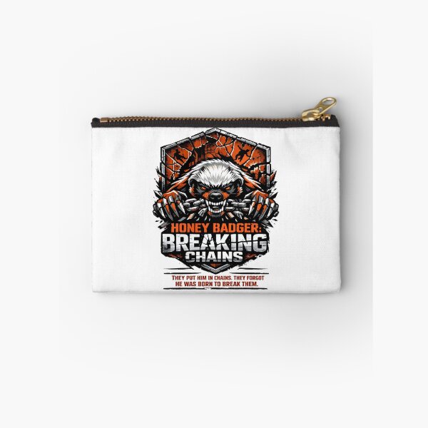 Item preview, Honey Badger Breaking Chains Unstoppable Fury designed and sold by WildlifeInc.