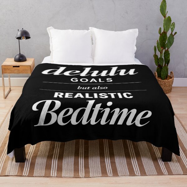 Item preview, Delulu Goals But Also Realistic Bedtime designed and sold by ModdiesColors.