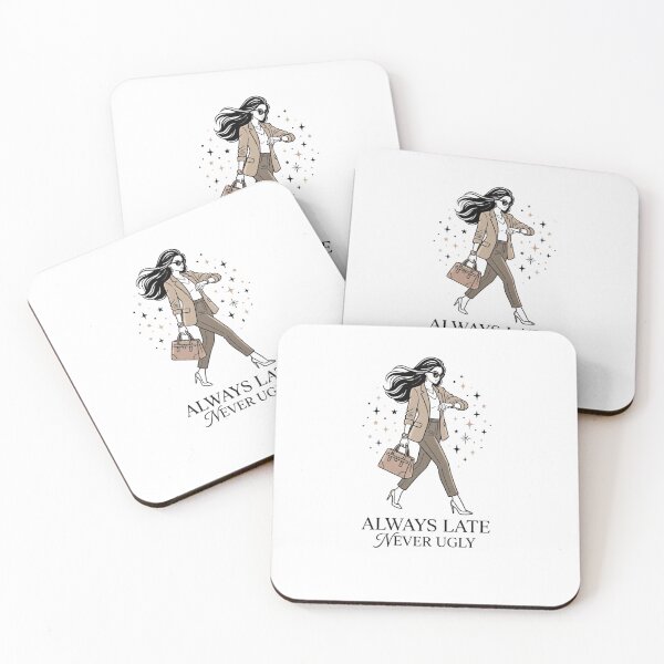 Item preview, Always Late Never Ugly Stylish Woman Design designed and sold by snowry.