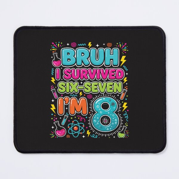 Item preview, Bruh I Survived 6 7 Now I’m 8 Funny 8th Birthday Science Kids Gift Age 8 Boy Girl designed and sold by kiralynstration.