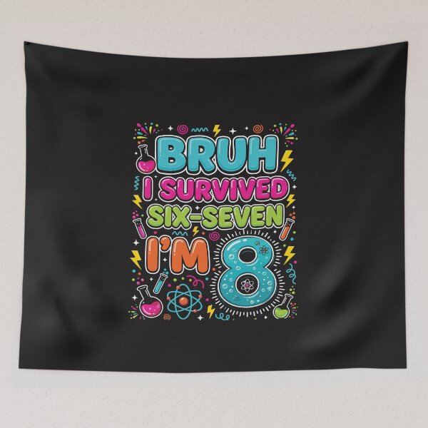 Item preview, Bruh I Survived 6 7 Now I’m 8 Funny 8th Birthday Science Kids Gift Age 8 Boy Girl designed and sold by kiralynstration.