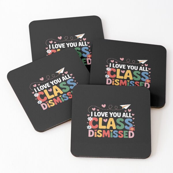 Item preview, I Love You All Class Dismissed Teacher Last Day Of School  designed and sold by Soleaani.