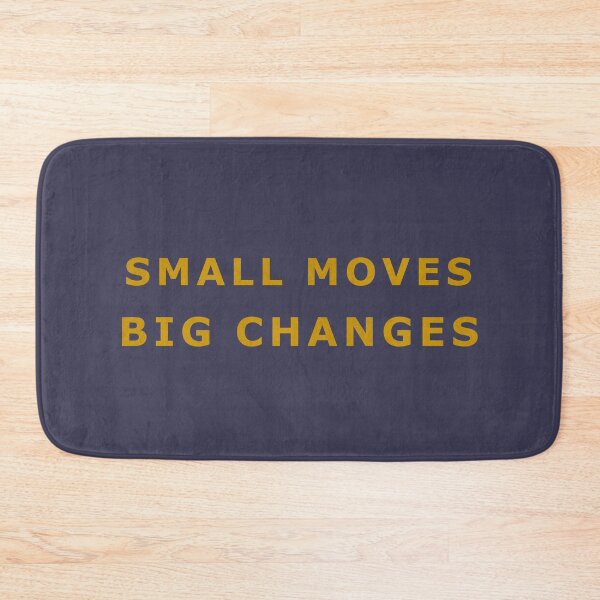 Item preview, Small Moves Big Changes Motivational Quote designed and sold by Eden Universe.