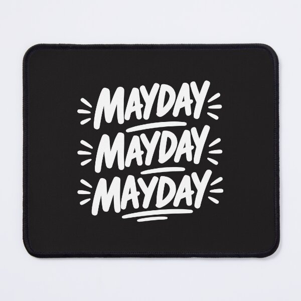 Item preview, Mayday Mayday Funny Aviation Humor Pilot Panic Mode Airplane Radio Distress Call designed and sold by kiralynstration.