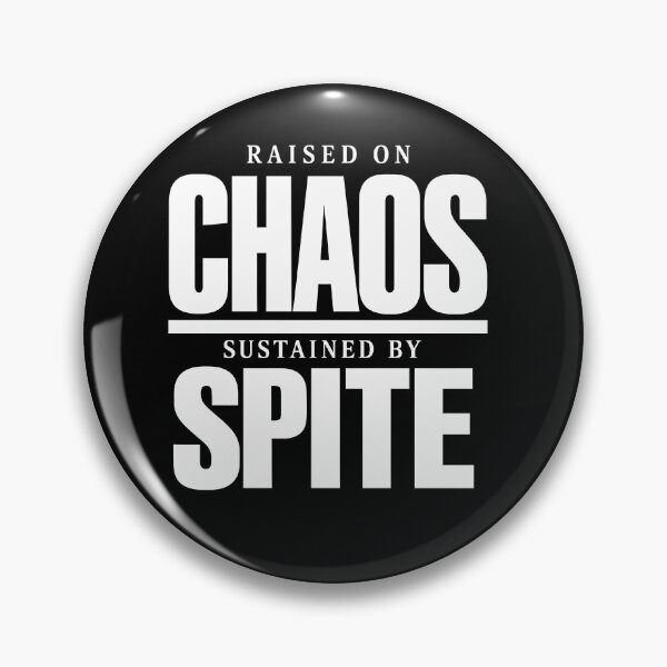 Item preview, Raised on Chaos, Sustained by Spite designed and sold by ModdiesColors.