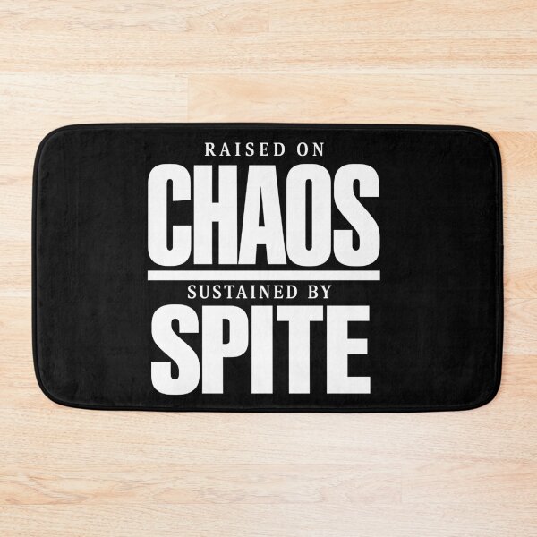 Item preview, Raised on Chaos, Sustained by Spite designed and sold by ModdiesColors.