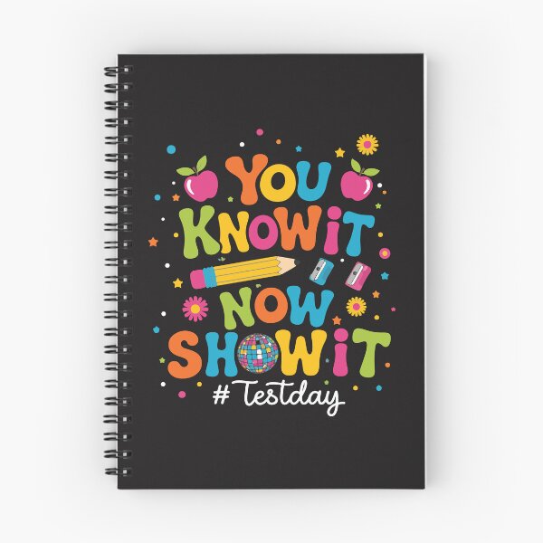 Item preview, You Know It Now Show It Test Day Teacher Motivational Exam Testing Week School designed and sold by kiralynstration.